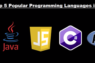 The Top 5 Programming Languages in 2021 !!!