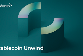 e-Money Stablecoin Unwind