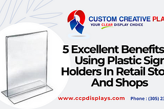 5 Excellent Benefits Of Using Plastic Sign Holders In Retail Stores And Shops
