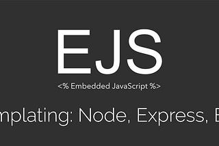 Getting started Node.js template with EmbedJS EJS