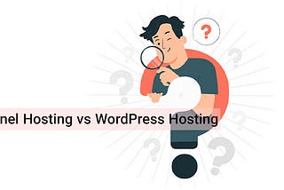 cPanel Hosting vs WordPress Hosting