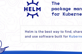 A Friendly Intro to Helm