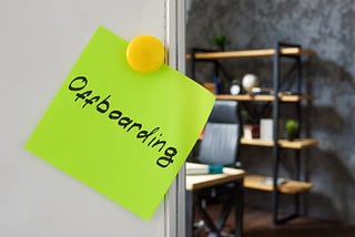 Offboarding: The Overlooked Opportunity to Leave a Lasting Impression