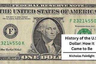 History of the U.S. Dollar: How It Came to Be