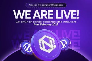 Powered by the Bantu Blockchain network, cNGN is now Live!
