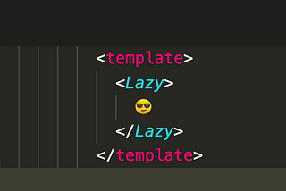 <Lazy> rendering in Vue to improve performance