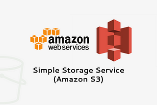 Amazon Simple Storage Service (Amazon S3)