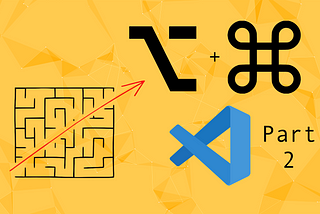 Improving VSCode Workflow on Mac For Beginners: Part 2