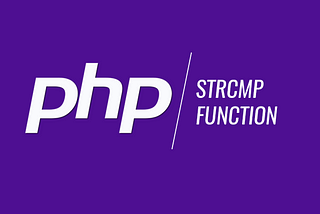 Understanding PHP’S | strcasecmp() Function