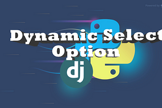 Implement Dynamic Select Options With Django