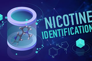 NICOTINE IDENTIFICATION