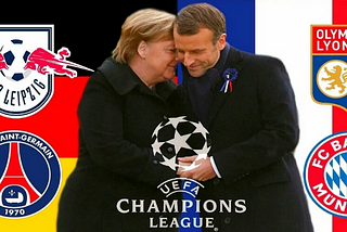 UEFA Champions League 2020 / Macron: “Merkel does not want me to support both Olympique Lyonnais and PSG” — MOHAMED ALI BEN A
