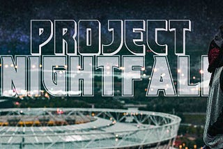 Project Nightfall — Who are we?