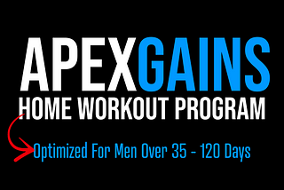 APEXGains 1.0 — Home Workout Program For Men Over 35