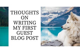 Writing Your First Guest Blog Post