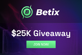 MASSIVE BETIX $25K GIVEAWAY