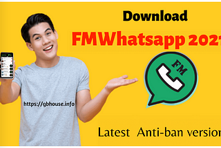 FMWhatsapp 2021 Apk Download Latest Version