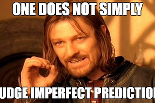 The Paradox of Imperfect Predictions