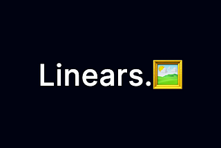The Linears