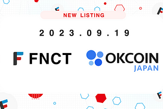 Crypto asset FNCT to be listed on OKCoinJapan from 19 September 2023