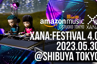 “XANA Festival Vol.4 at Amazon Music Studio Tokyo” Invitation