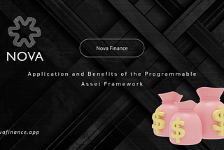 Application and Benefits of the Programmable Asset Framework