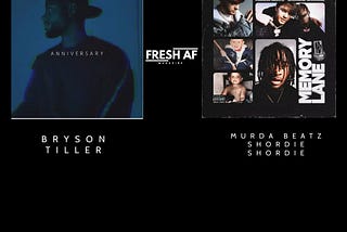 NEW MUSIC FRIDAY FEATURING — BRYSON TILLER, MURDA BEATZ, SHORDIE SHORDIE