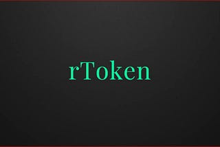 rTokens and it’s use cases
