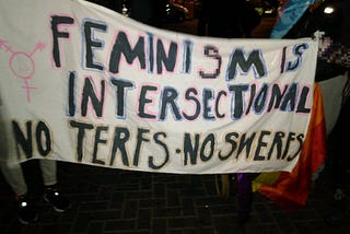 TERF Wars: Why Transphobia Has no Place in Feminism.