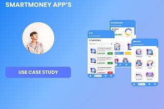 UI/UX Case Study SmartMoney For Student