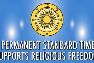 Permanent Standard Time Supports Religious Freedom