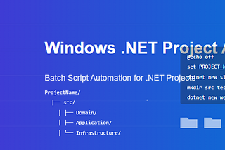 Windows Ortamında .NET Projelerinde Batch Scriptler ile Otomasyon