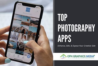 Photography Apps: The Best List to Enhance, Edit, and Expose Your Creative Side