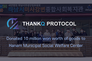 TQ Networks Donated 10 million won worth of goods to Hanam Municipal Social Welfare Center