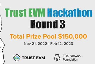 Trust EVM黑客松第三轮推出多样化赛道与开发者共建生态