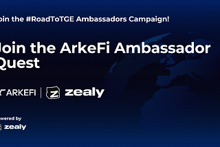 ArkeFi Announces Ambassador Quest: Road to the TGE