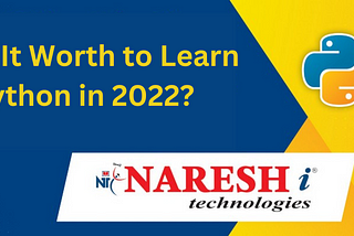 Is It Worth to Learn Python in 2022?-NareshIT