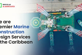 Marine Construction Design Services in the Caribbean