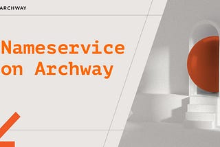 Build&Deploy Nameservice on Archway