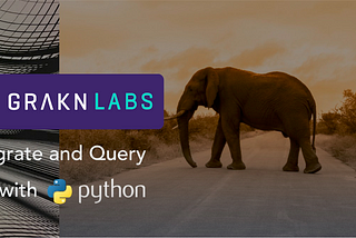 Loading data and querying knowledge from a Grakn Knowledge Graph using the Python client