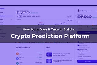 How Long Does It Take to Build a Crypto Prediction Platform?