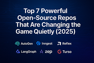 Top 7 Powerful Open-Source Tools That Are Changing the Game (2025)