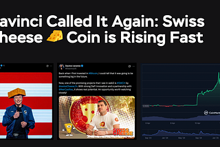 Davinci Called It Again: Swiss Cheese Coin is Rising Fast