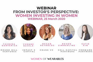 Women of Wearables Presents “From the Investor’s Perspective: Women Investing in Women”