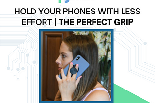 Hold Your Phone with Less Effort | ZGrip