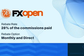 FxOpen Rebates