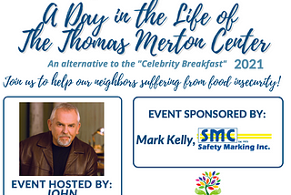 Mark Kelly, Safety Marking Inc.’s Founder is Sponsoring an Event with The Thomas Merton Center