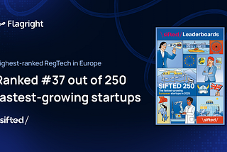 Flagright Named to Sifted 250: #1 RegTech on Europe’s Fastest‑Growing Startups 2025
