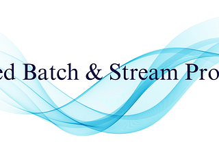 The Importance of Unified Batch and Streaming in Modern Data Processing.