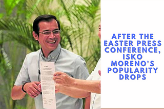 After the Easter press conference, Isko Moreno’s popularity drops